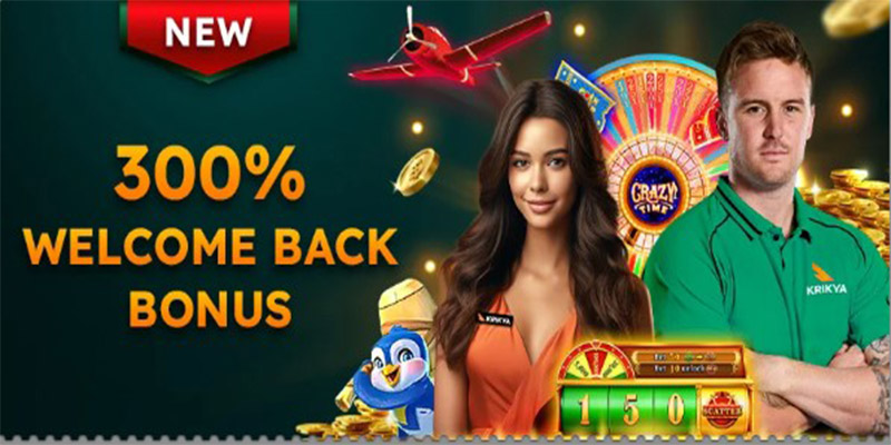 300% Welcome Back Bonus