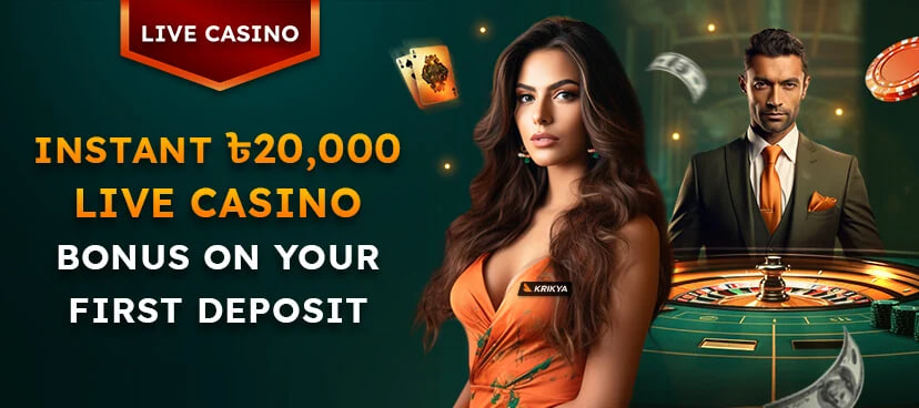 Live Casino 50% Welcome Bonus up to ৳20,000